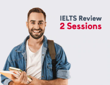 IELTS two sessions review