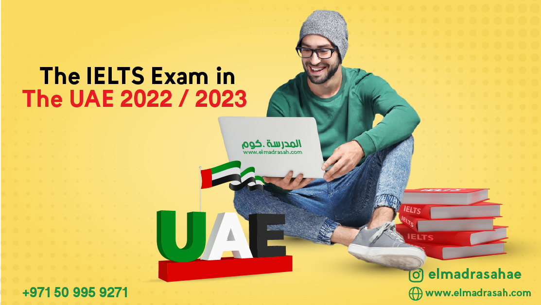 What is the details of the IELTS Exam in the UAE 2022/2023?
