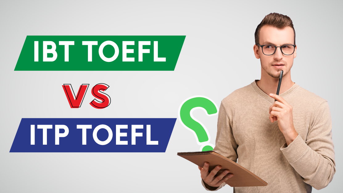 TOEFL IBT VS TOEFL ITP
