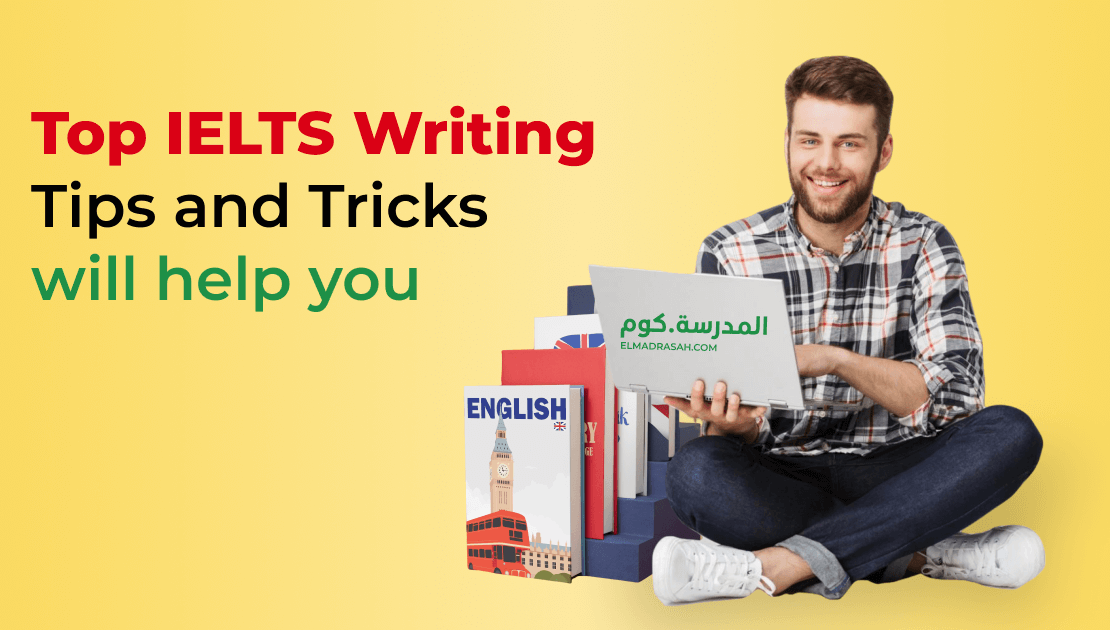 Top IELTS Writing Tips and Tricks will help you | Elmadrasah