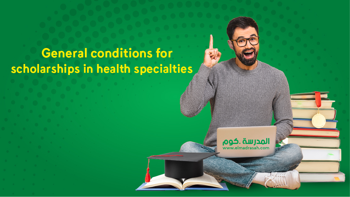 General conditions for health specialties scholarships
