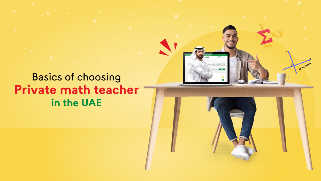 The basics of choosing a private math teacher in the UAE