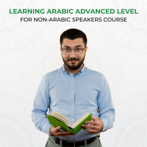 Learning Arabic advanced level for non-Arabic speakers course