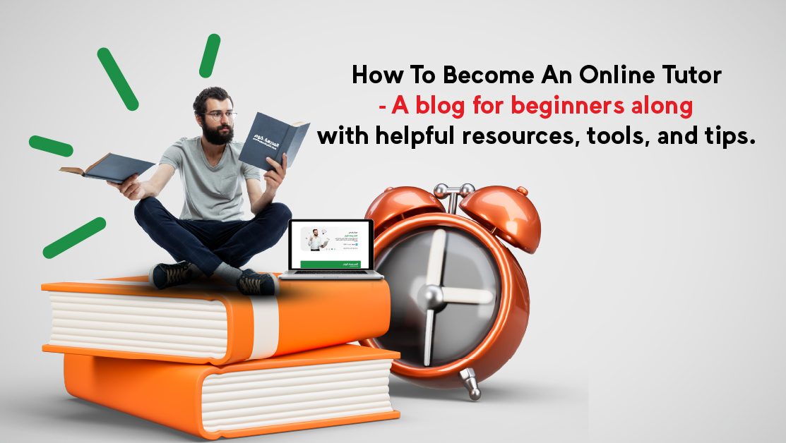 How To Become An Online Tutor - A guide for beginners along with helpful resources, tools, and tips.