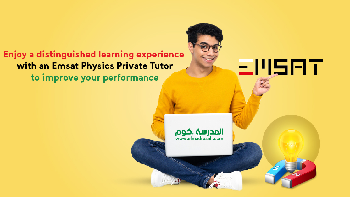 Enjoy learning experience with an Emsat Physics Private Tutor