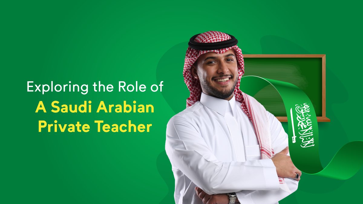 Exploring the Role of a Saudi Arabian Private Teacher