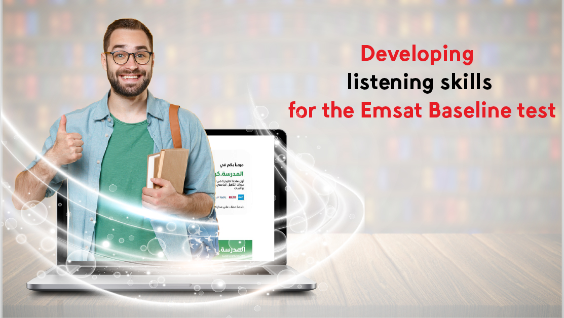 Developing listening skills for the Emsat Baseline test
