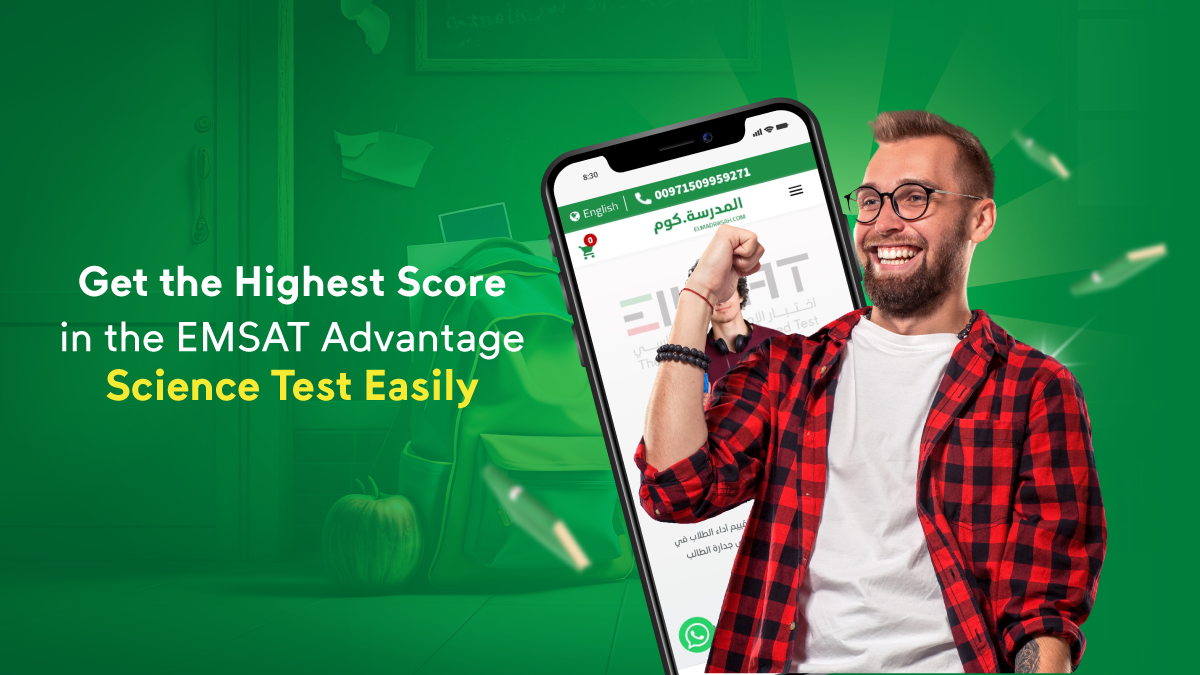 Get the Highest Score in the EMSAT Advantage Science Test Easily
