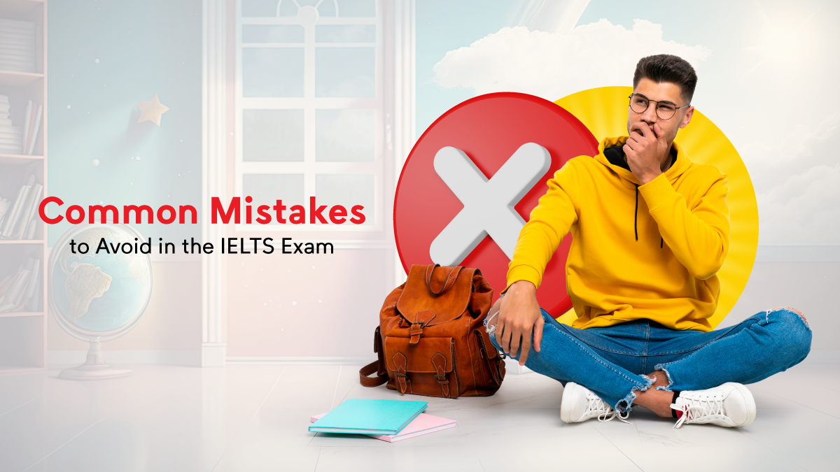 Common Mistakes to Avoid in the IELTS Exam