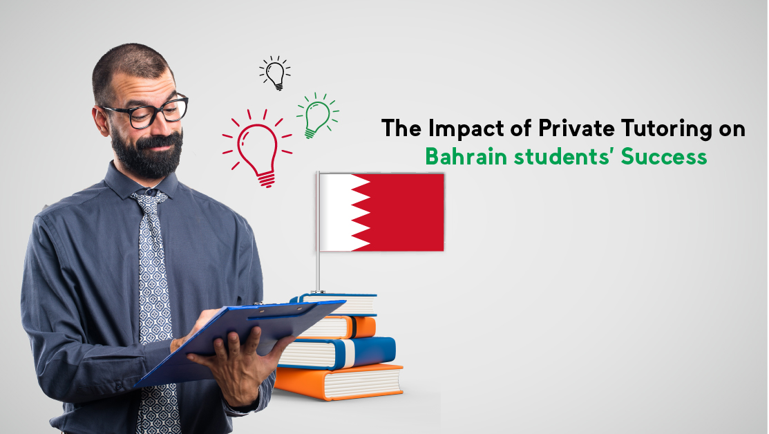 The Impact of Private Tutoring on Bahrain students' Success