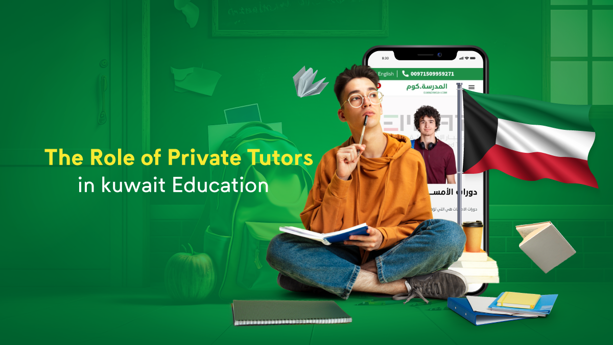 The Role of Private Tutors in kuwait Education