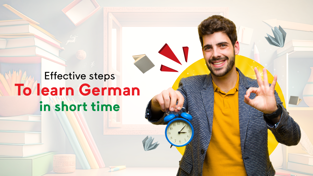 Effective steps to learn German in short time