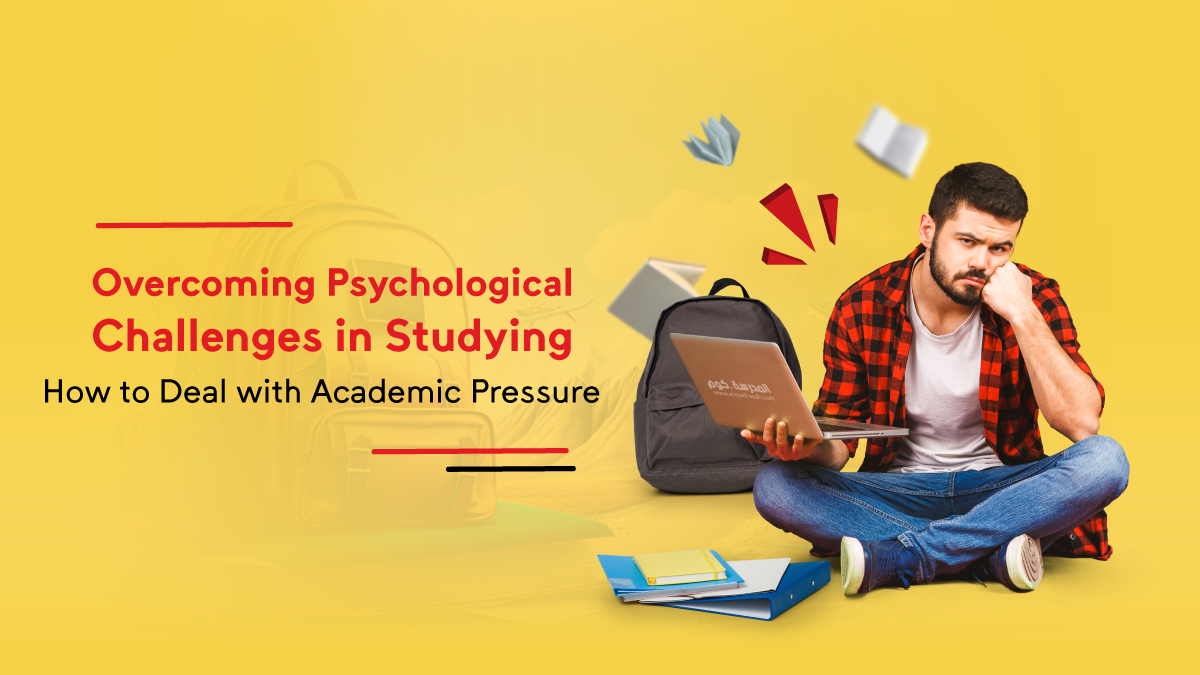 Overcoming Psychological Challenges in Studying: How to Deal with Academic Pressure?