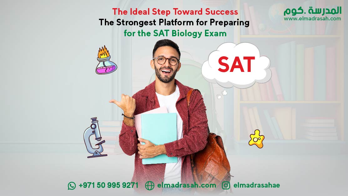 The Ideal Step Toward Success: The Strongest Platform for Preparing for the SAT Biology Exam