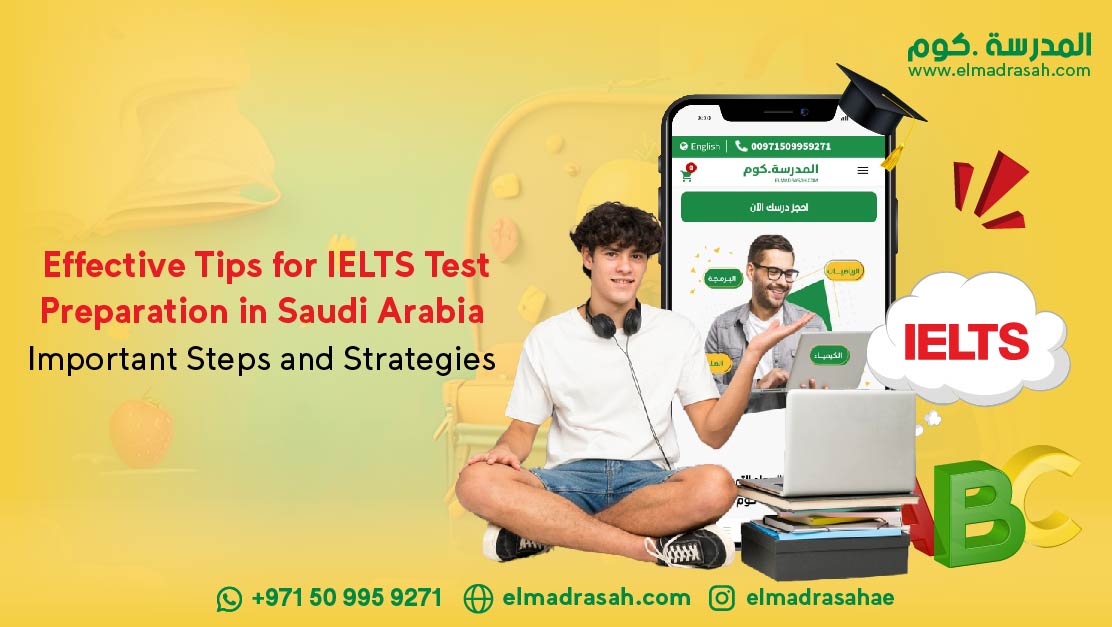 Effective Tips for IELTS Test Preparation in Saudi Arabia: Important Steps and Strategies