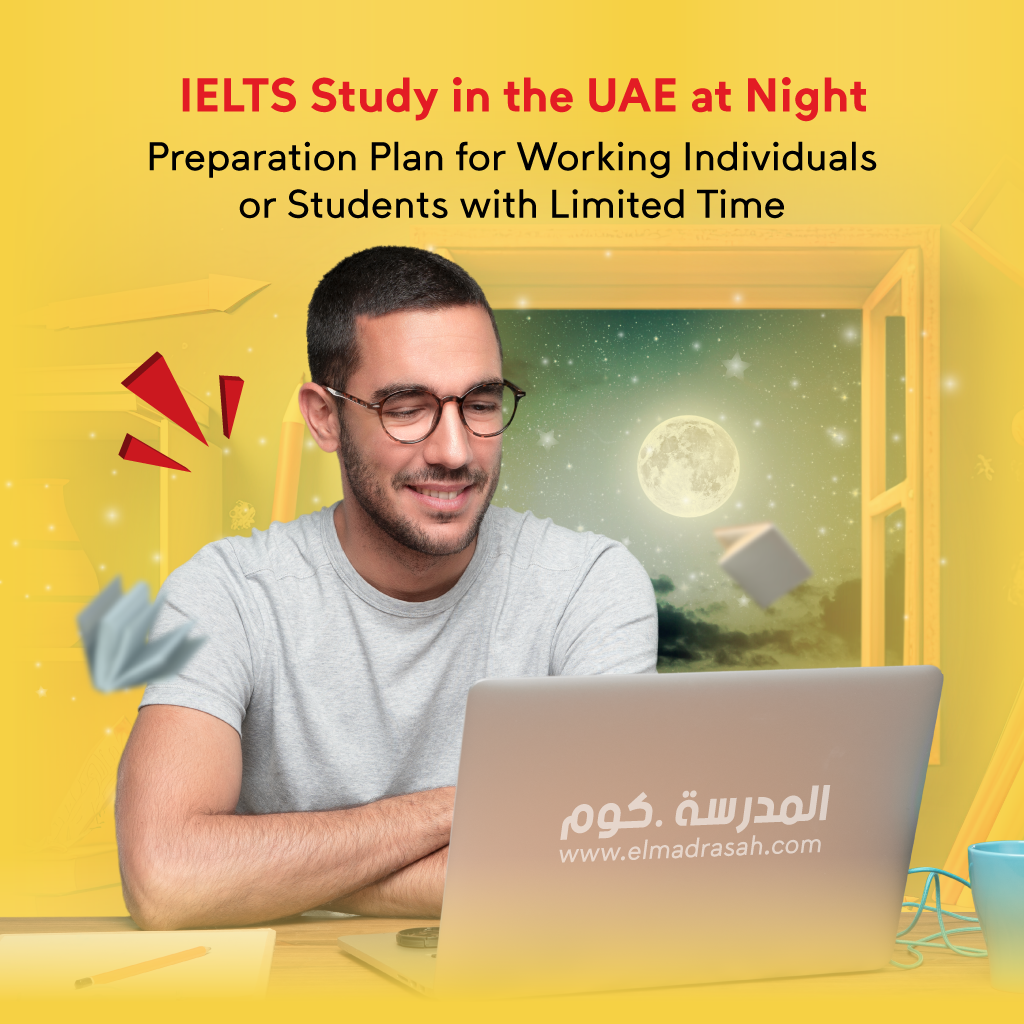 IELTS study in the UAE at night: preparation plan