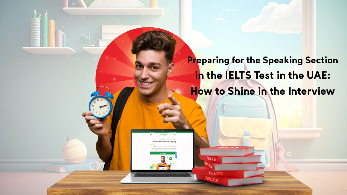 Preparing for the Speaking Section in the IELTS Test in the UAE: How to Shine in the Interview