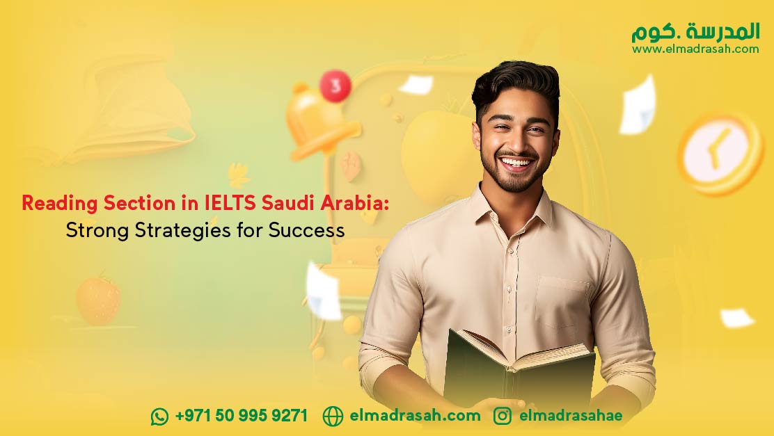 Reading Section in IELTS Saudi Arabia: Strong Strategies for Success