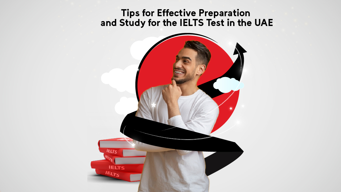 IELTS Test: Tips for Effective Preparation and Study in the UAE