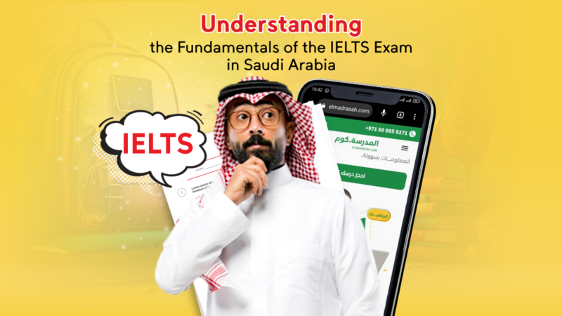 the-fundamentals-of-the-ielts-exam-in-saudi-arabia