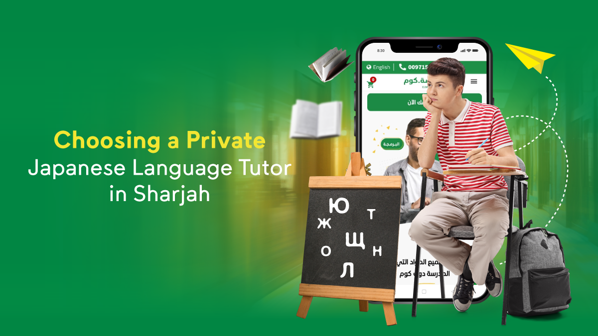Choosing a Private Tutor for learning Japanese in Sharjah