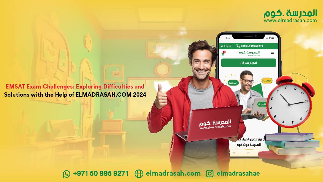 EMSAT Exam Challenges: Exploring Difficulties and Solutions with the Help of ELMADRASAH.COM 2024