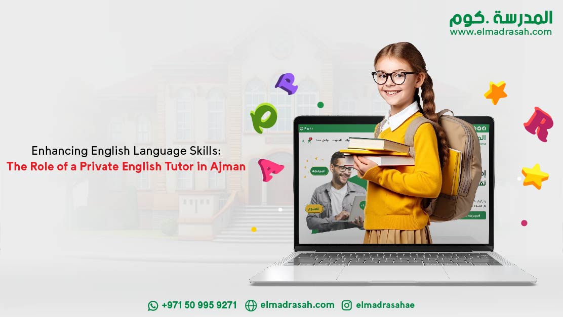 Enhancing English Language Skills: The Role of a Private English Tutor in Ajman