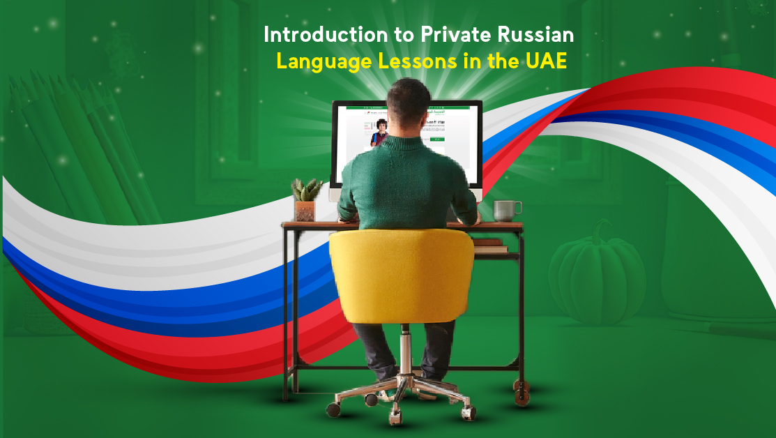 Private Russian Language Lessons in the UAE
