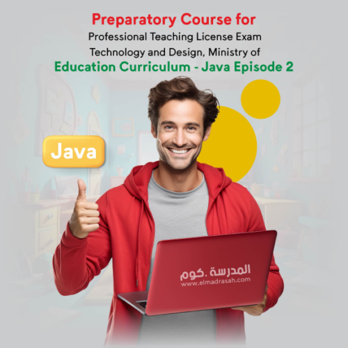 The Preparatory Course for Passing the Teaching Professions Exam - Technology and Design Curriculum of the Ministry of Education - Java Cycle 2