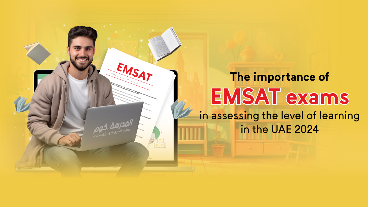 The importance of EMSAT exams in the UAE 2024
