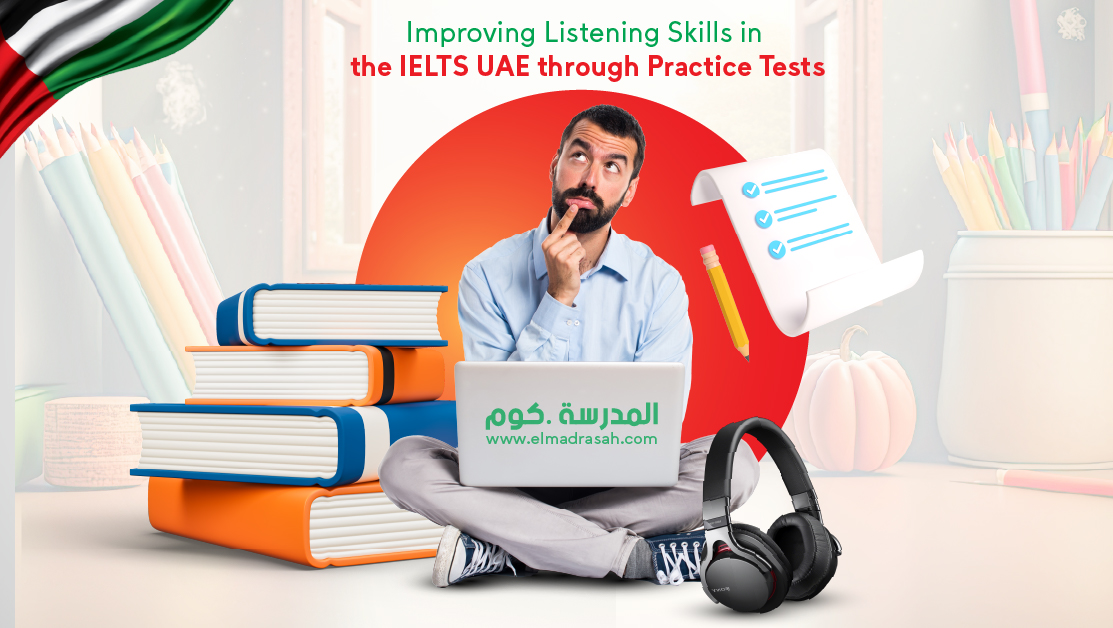 Improving listening skills in the IELTS UAE: Practice Tests