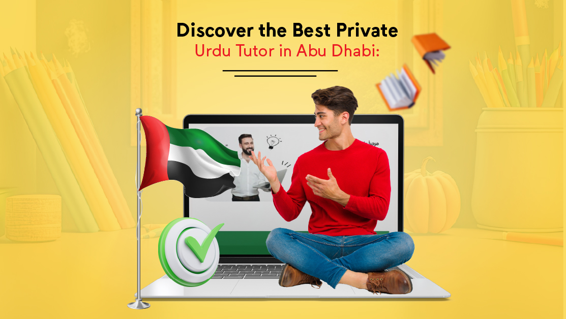 Discover the best private Urdu tutor in Abu Dhabi