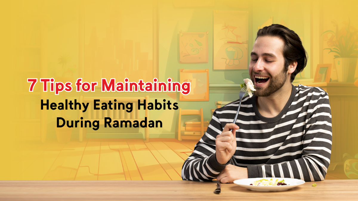 healthy eating habits during Ramadan