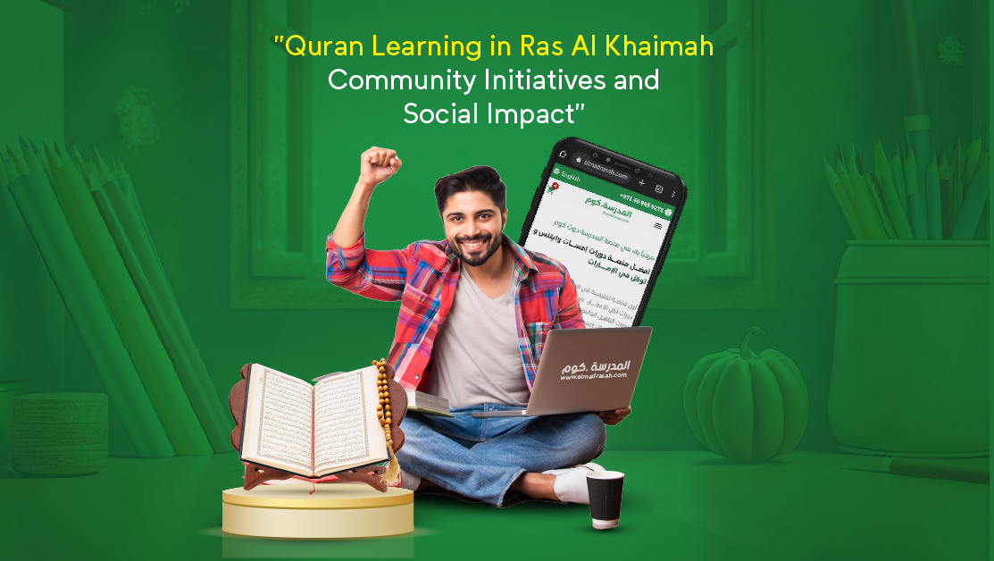 Quran Learning in Ras Al Khaimah:Community and Social Impact