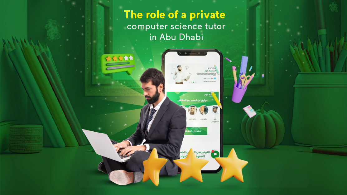 The role of a private computer science tutor in Abu Dhabi in shaping computing skills
