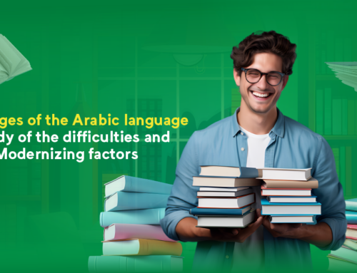 Challenges of the Arabic language: A study of the difficulties and modernizing factors in learning the Arabic language