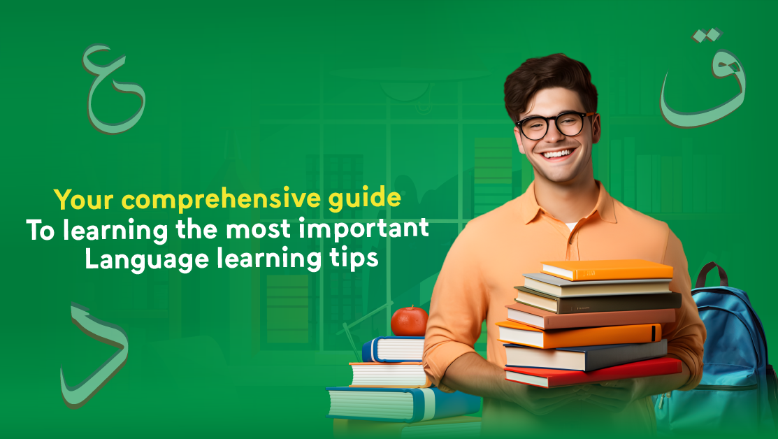 Your comprehensive guide to learning the most important language learning tips