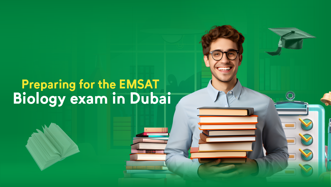 Preparing for the EMSAT biology exam in Dubai: strategies and tips to achieve excellence