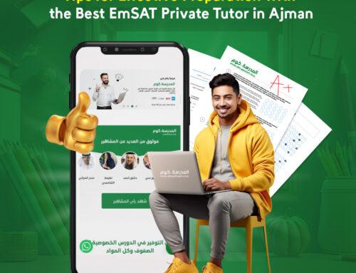 Tips for Effective Preparation with the Best EmSAT Private Tutor in Ajman