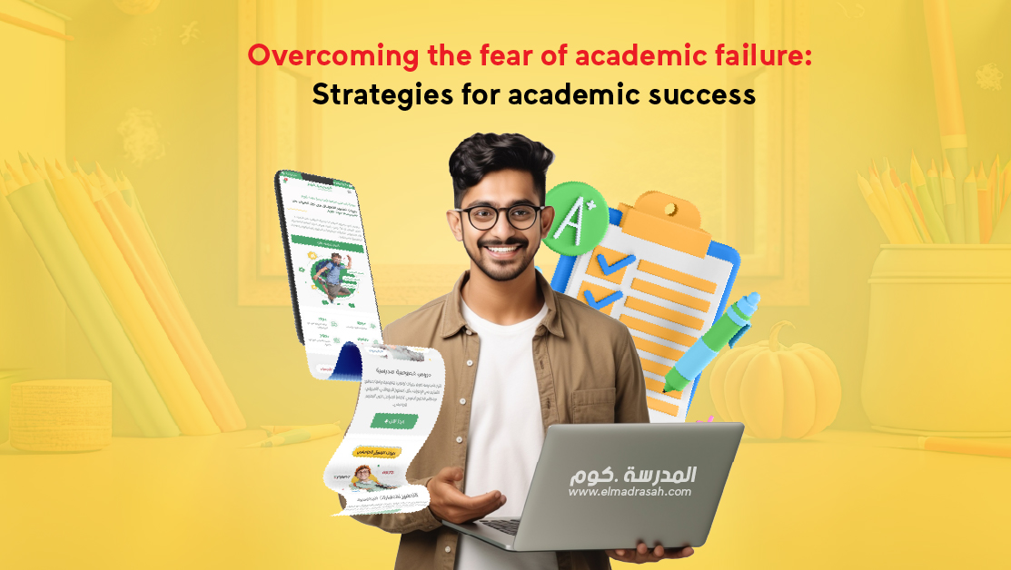 Overcoming the fear of academic failure: academic success