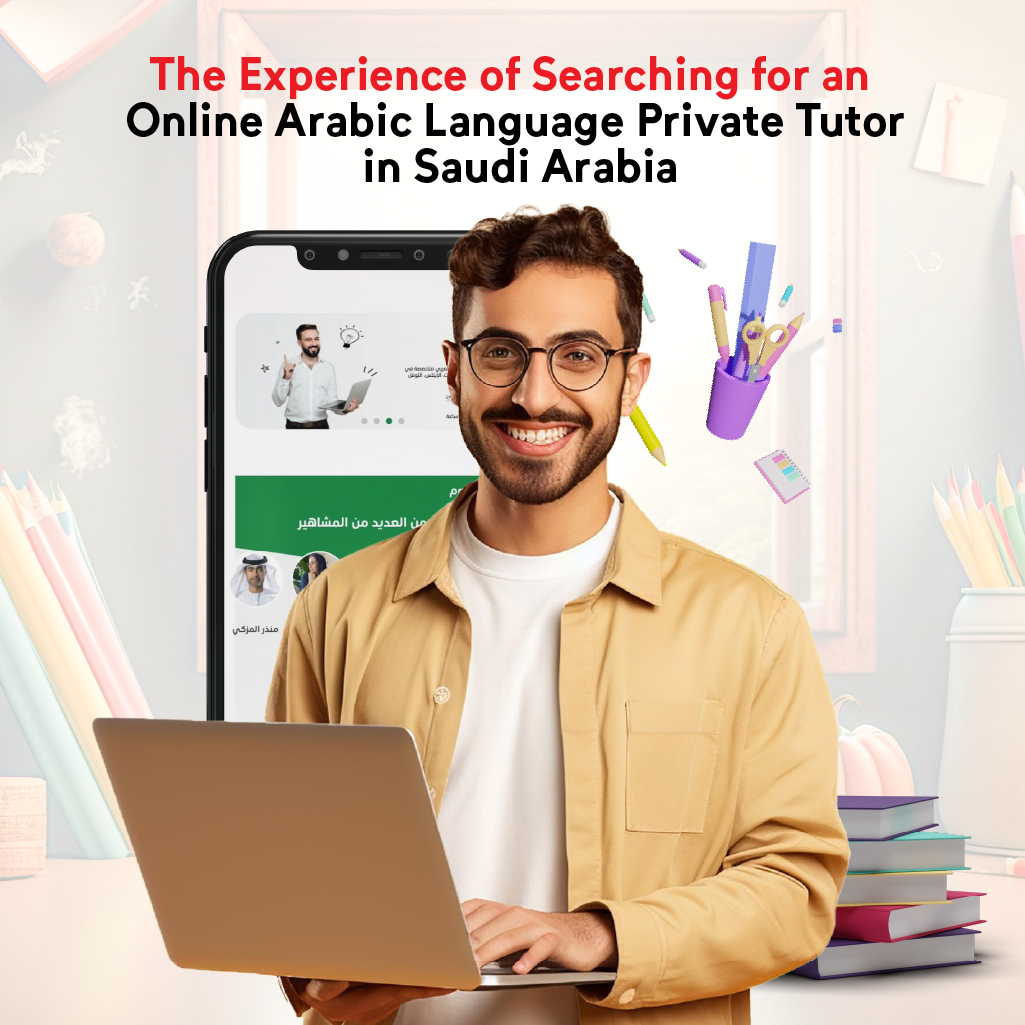 Online Arabic Language Private Tutor in Saudi Arabia