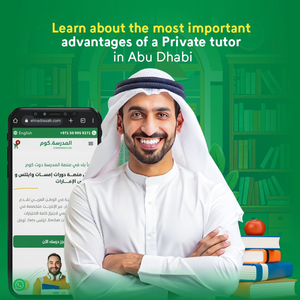 Choosing a Private Tutor in Abu Dhabi: Finding the Right Fit