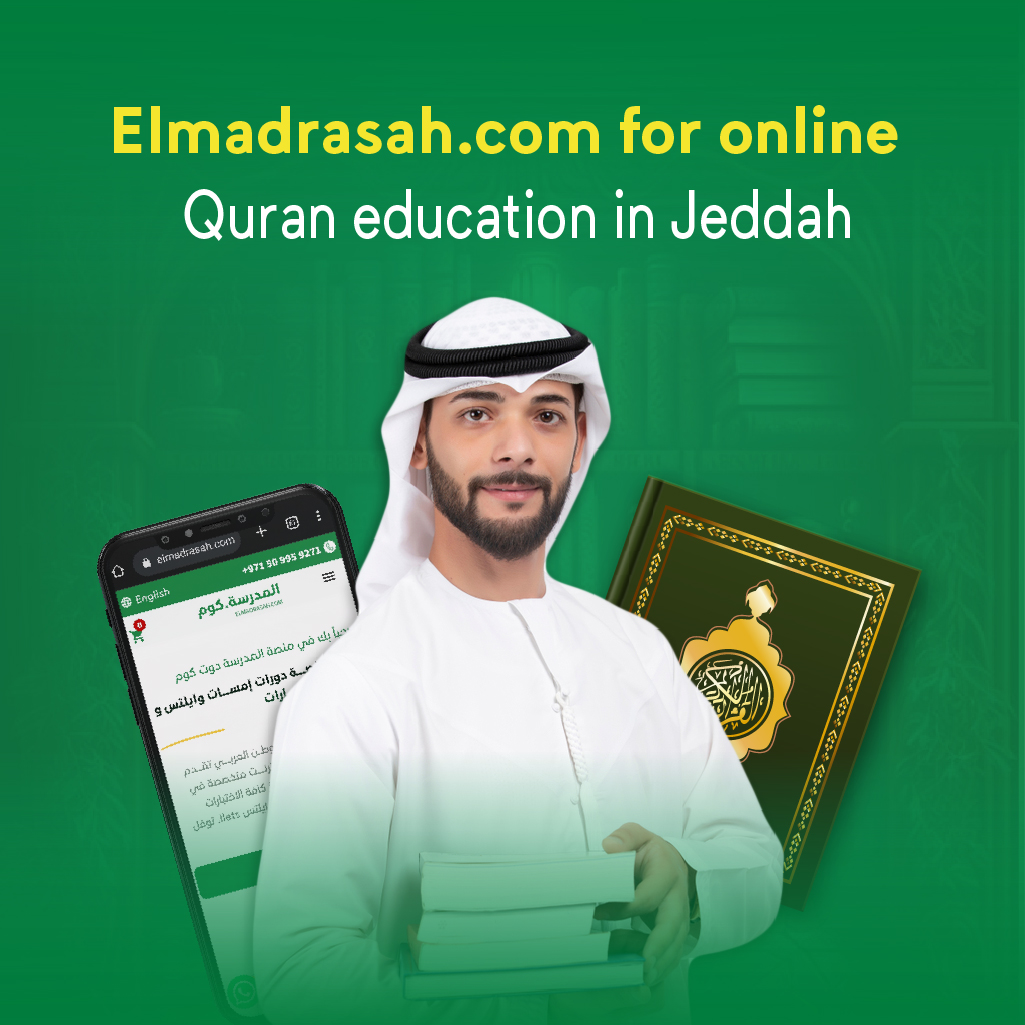 Online Quran Education in Jeddah: the Right Choice for You