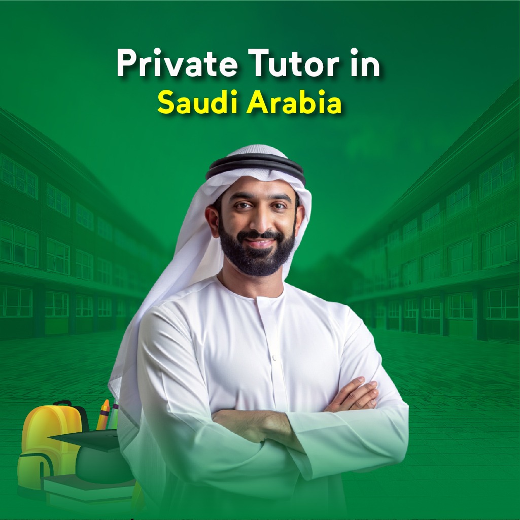 Private Tutor in Saudi Arabia: Tailored Lessons for All Ages